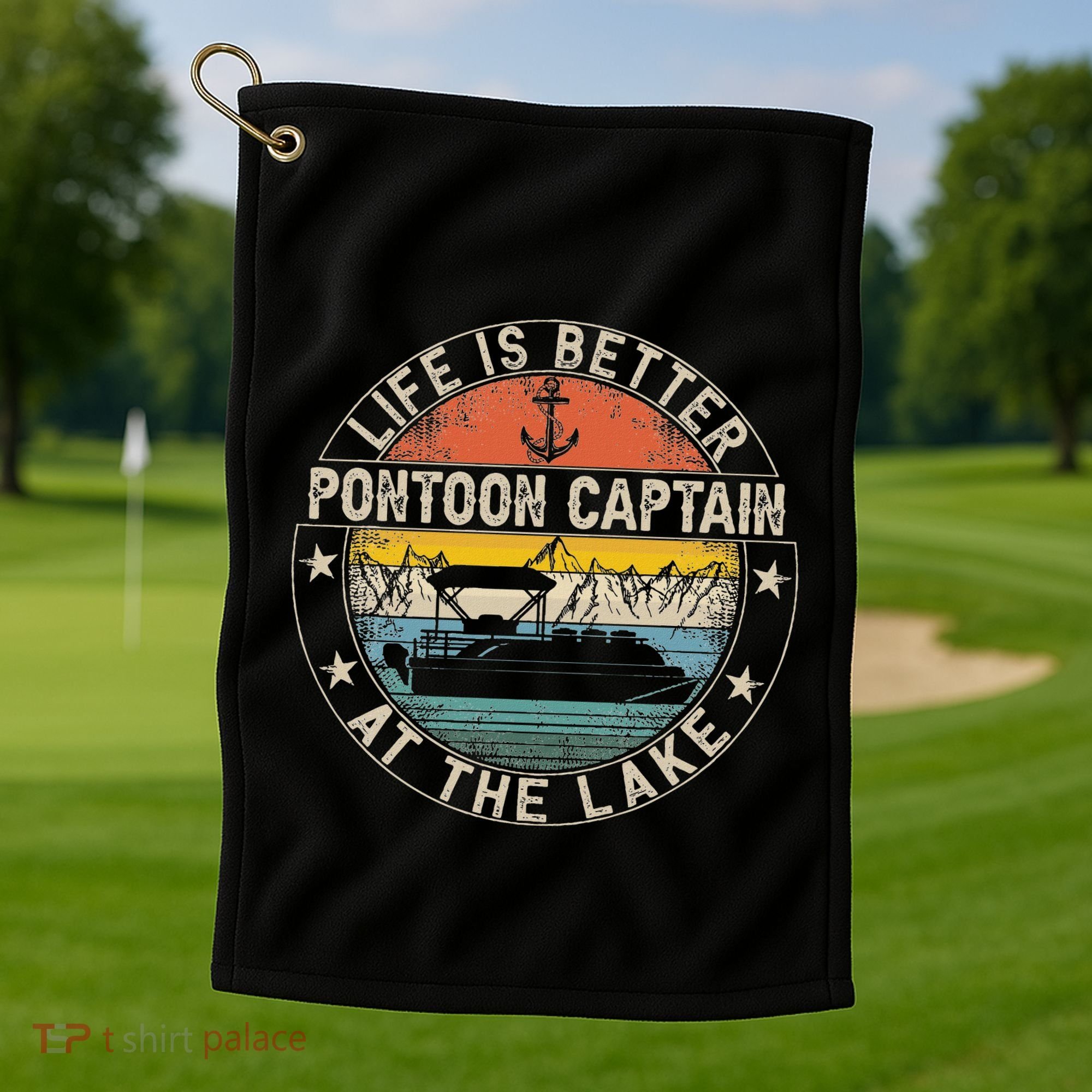 Pontoon Captain Life Is Better At The Lake Golf Towel