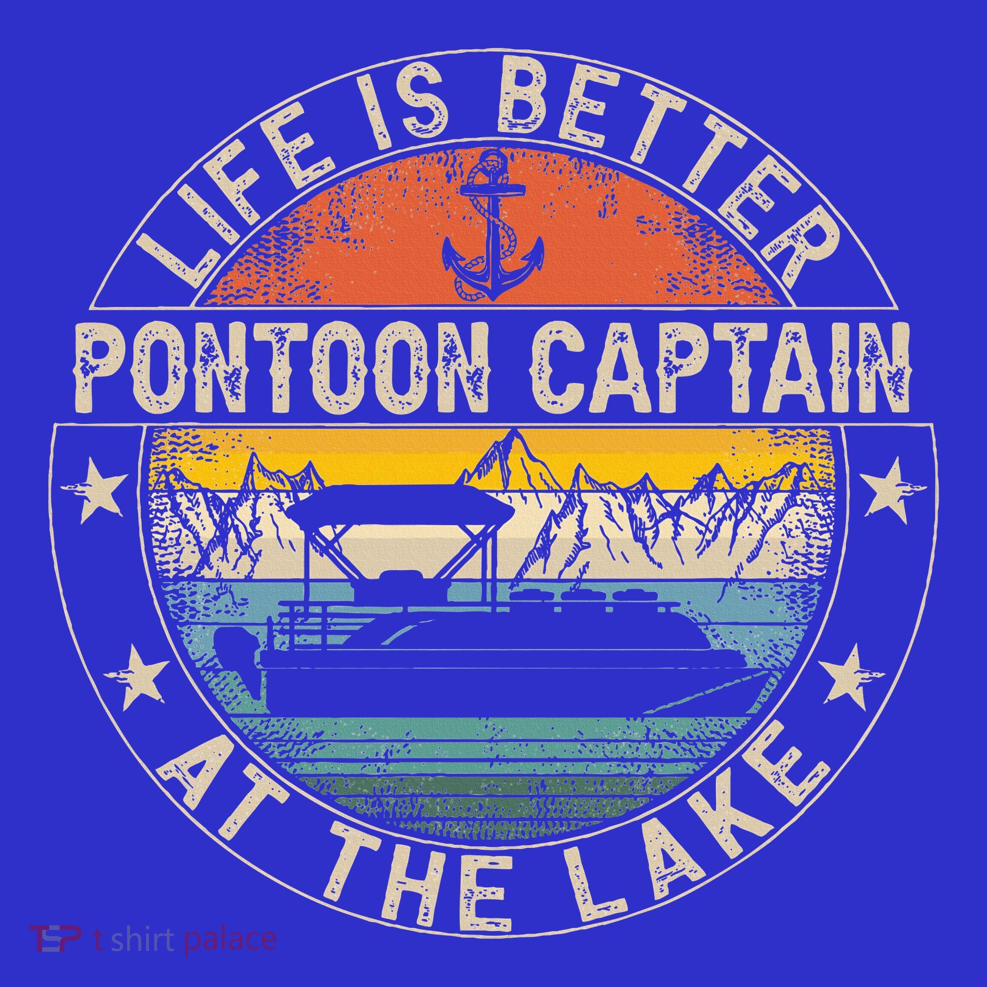Pontoon Captain Life Is Better At The Lake T-Shirt
