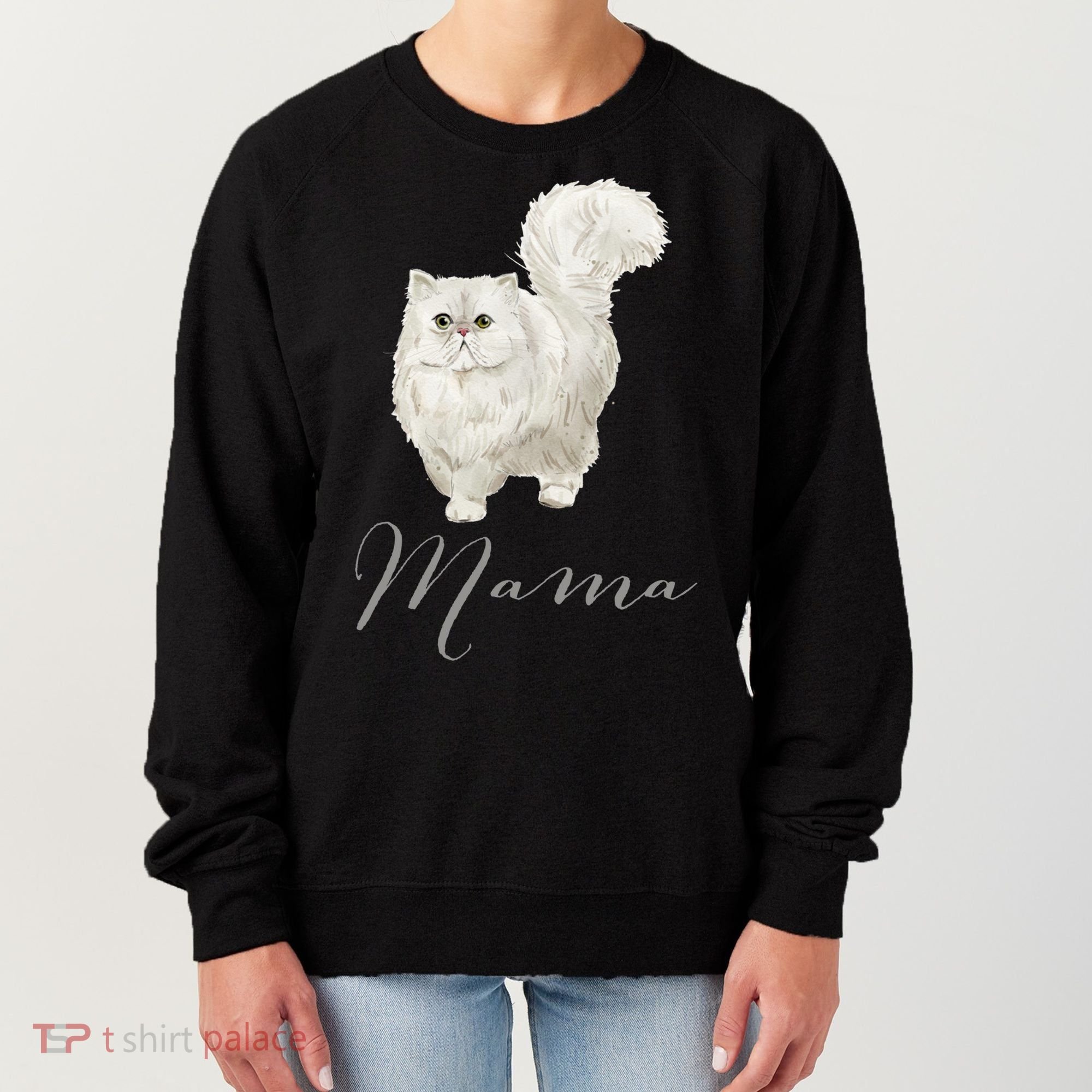 Persian Cat Mama Gift Cat Mom Cat Mama Present Cat Mommy Gift Women's Sweatshirt