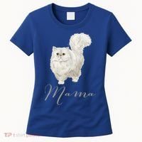 Persian Cat Mama Gift Cat Mom Cat Mama Present Cat Mommy Gift Women's T-Shirt thumb 0