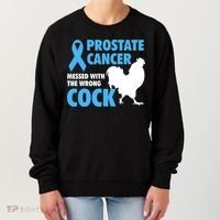 Prostate Cancer Messed With The Wrong Cock Cancer Awareness Gift Women's Sweatshirt thumb 0