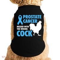 Prostate Cancer Messed With The Wrong Cock Cancer Awareness Gift Doggie Tank thumb 0