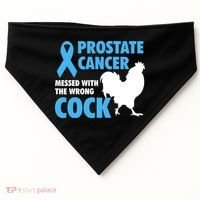 Prostate Cancer Messed With The Wrong Cock Cancer Awareness Gift USA-Made Doggie Bandana thumb 0