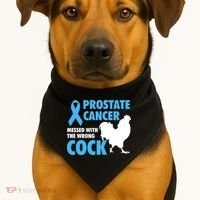 Prostate Cancer Messed With The Wrong Cock Cancer Awareness Gift USA-Made Doggie Bandana thumb 1