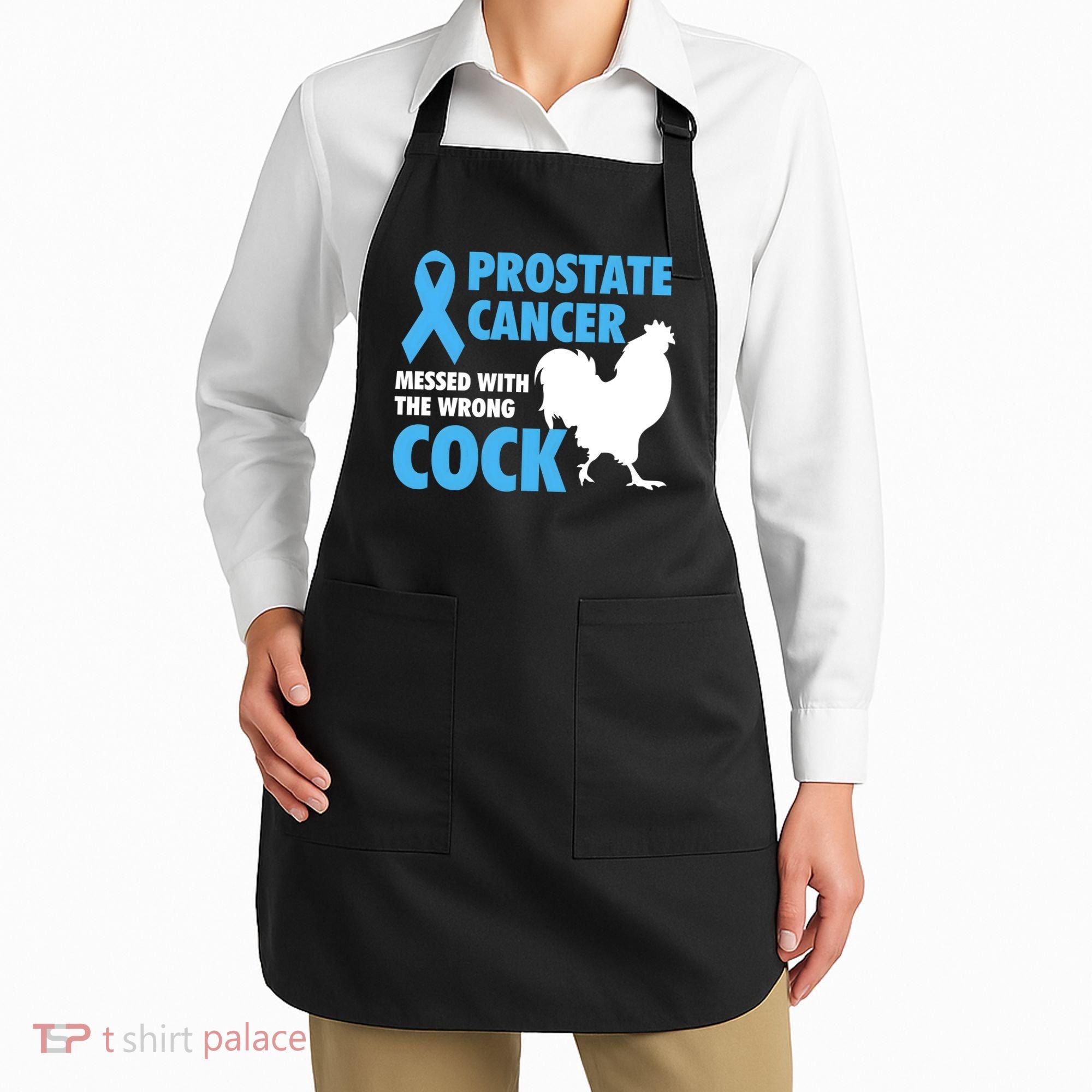 Prostate Cancer Messed With The Wrong Cock Cancer Awareness Gift Apron
