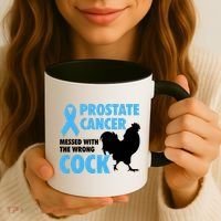 Prostate Cancer Messed With The Wrong Cock Cancer Awareness Gift Coffee Mug thumb 3