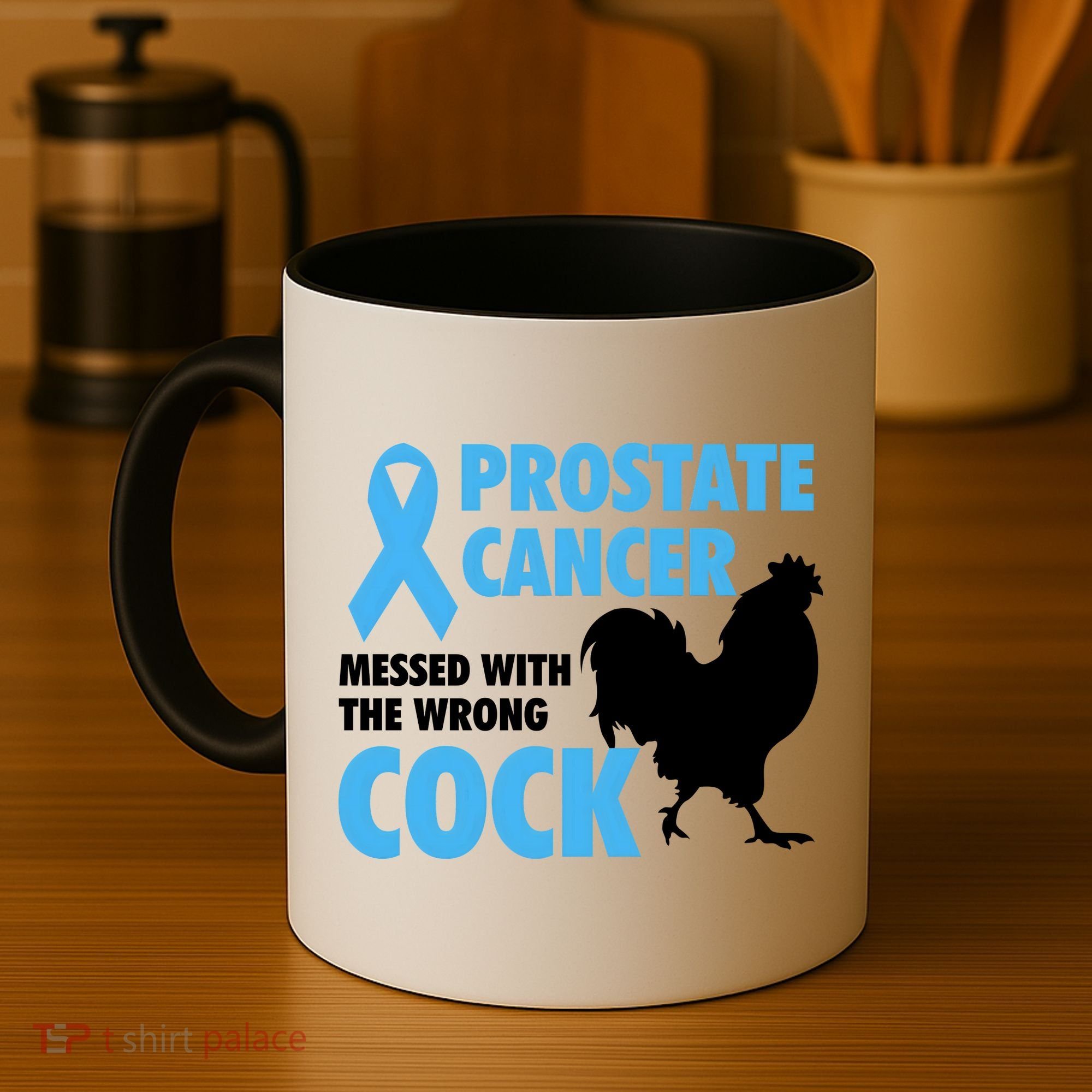 Prostate Cancer Messed With The Wrong Cock Cancer Awareness Gift Coffee Mug