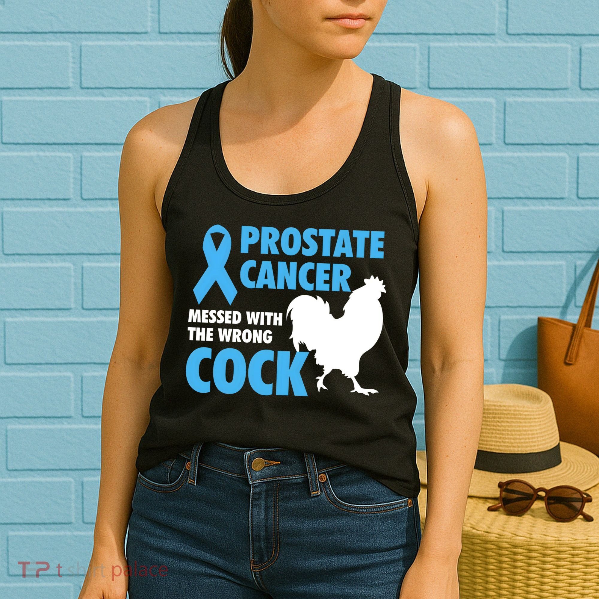Prostate Cancer Messed With The Wrong Cock Cancer Awareness Gift Women's Tank Top