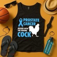 Prostate Cancer Messed With The Wrong Cock Cancer Awareness Gift Tank Top thumb 4