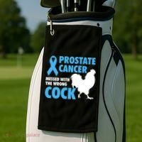 Prostate Cancer Messed With The Wrong Cock Cancer Awareness Gift Golf Towel thumb 2