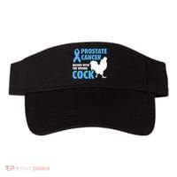 Prostate Cancer Messed With The Wrong Cock Cancer Awareness Gift Visor thumb 0