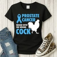 Prostate Cancer Messed With The Wrong Cock Cancer Awareness Gift Women's T-Shirt thumb 3