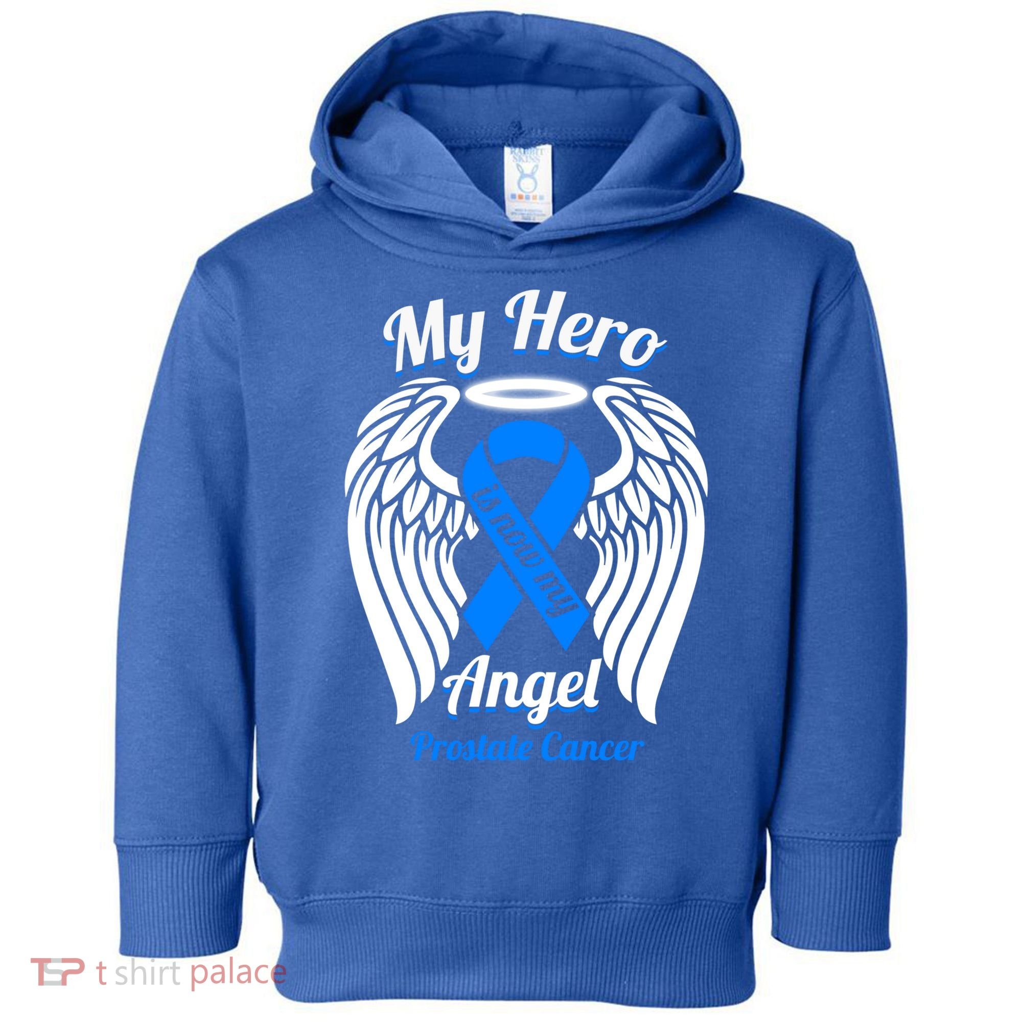 Prostate Cancer My Hero Is Now My Angel Wings Gift Toddler Hoodie