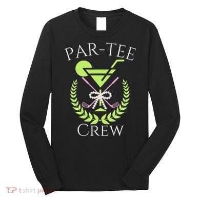 Par Crew Martini Cocktails Golf Drinking Matching Long Sleeve Shirt