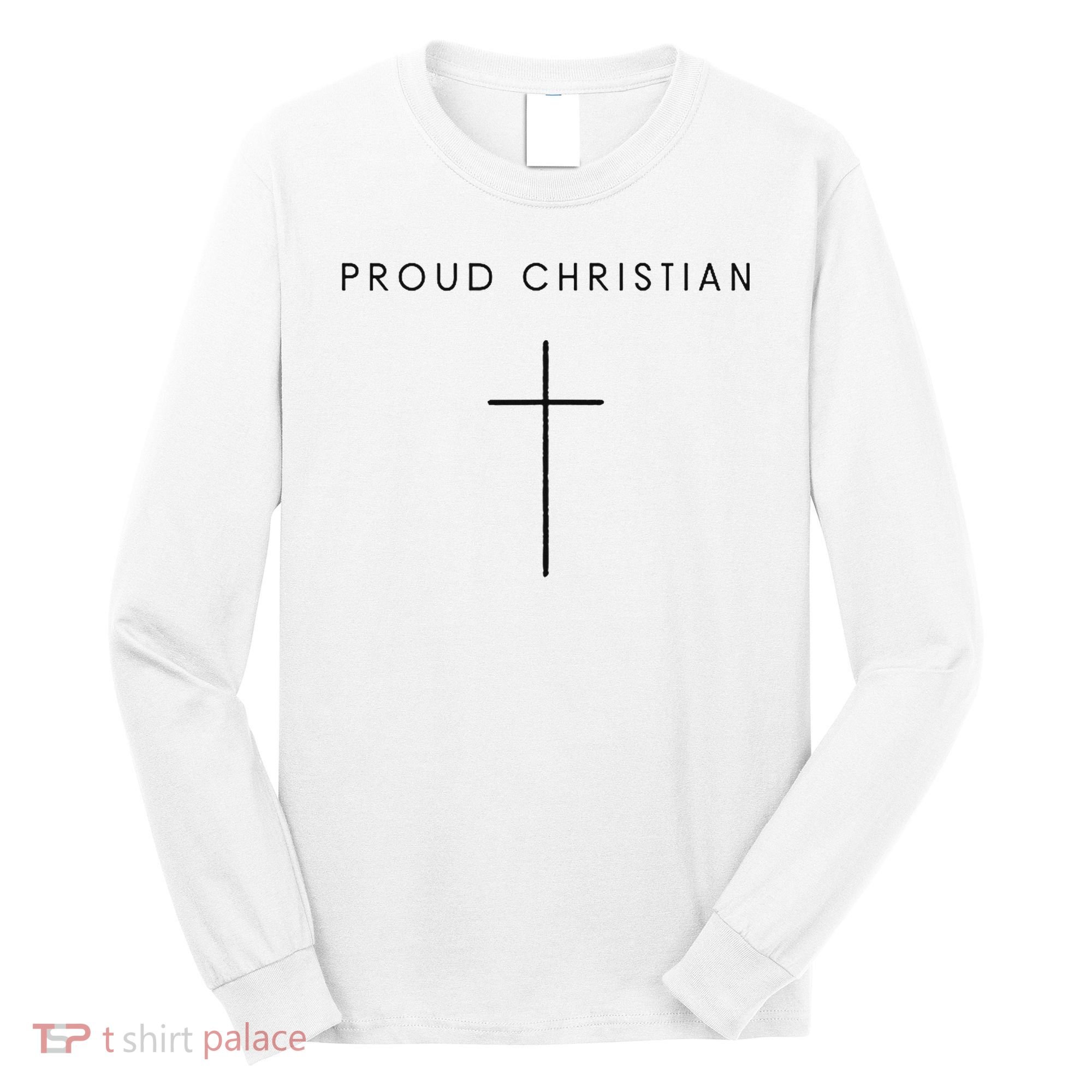 Proud Christian Minimalist Cross Christian Religious Jesus  Long Sleeve Shirt
