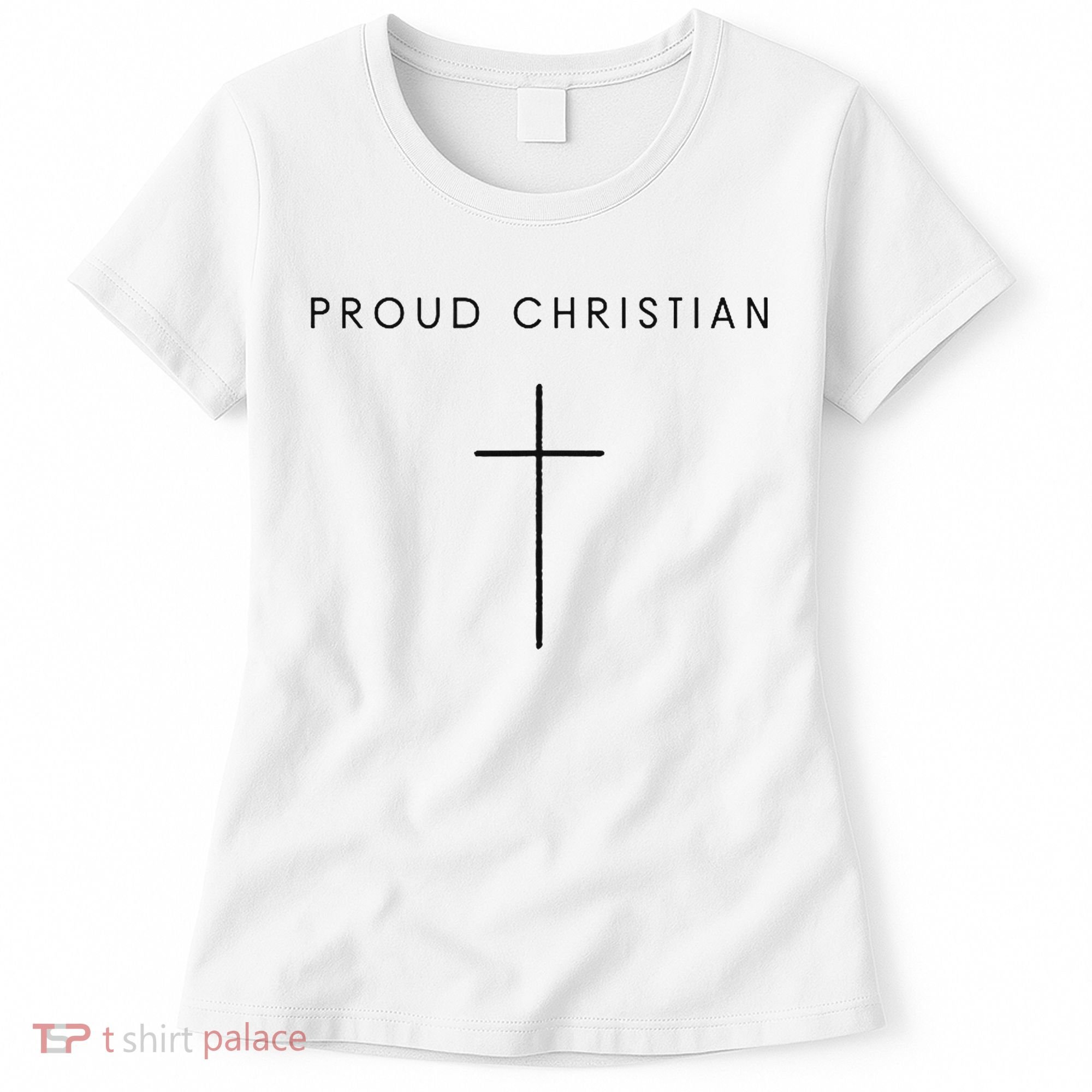 Proud Christian Minimalist Cross Christian Religious Jesus  Women's T-Shirt