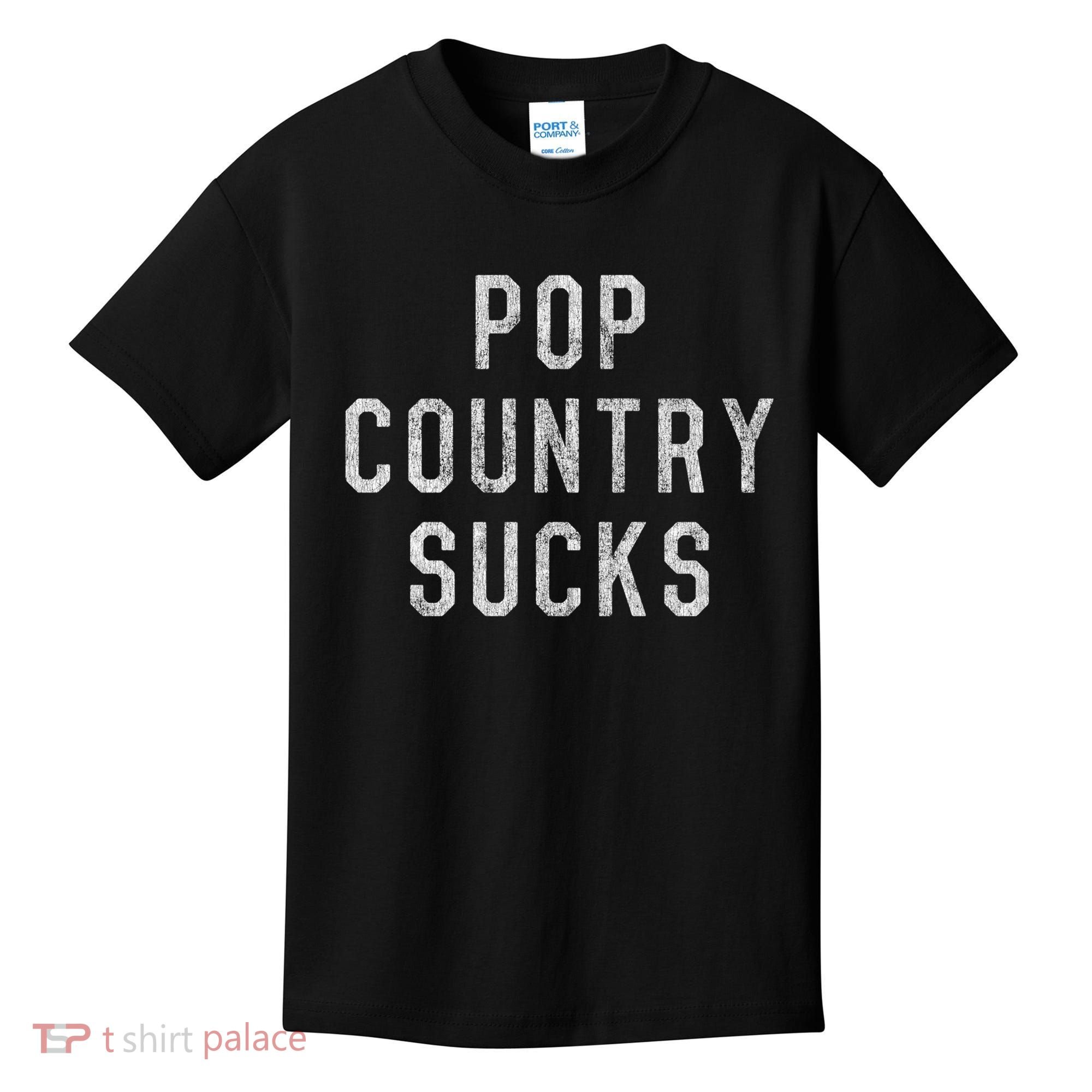 Pop Country Music Sucks Cute Gift Kids T-Shirt