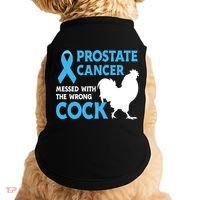 Prostate Cancer Messed With The Wrong Cock Cancer Awareness Gift Doggie Tank thumb 0