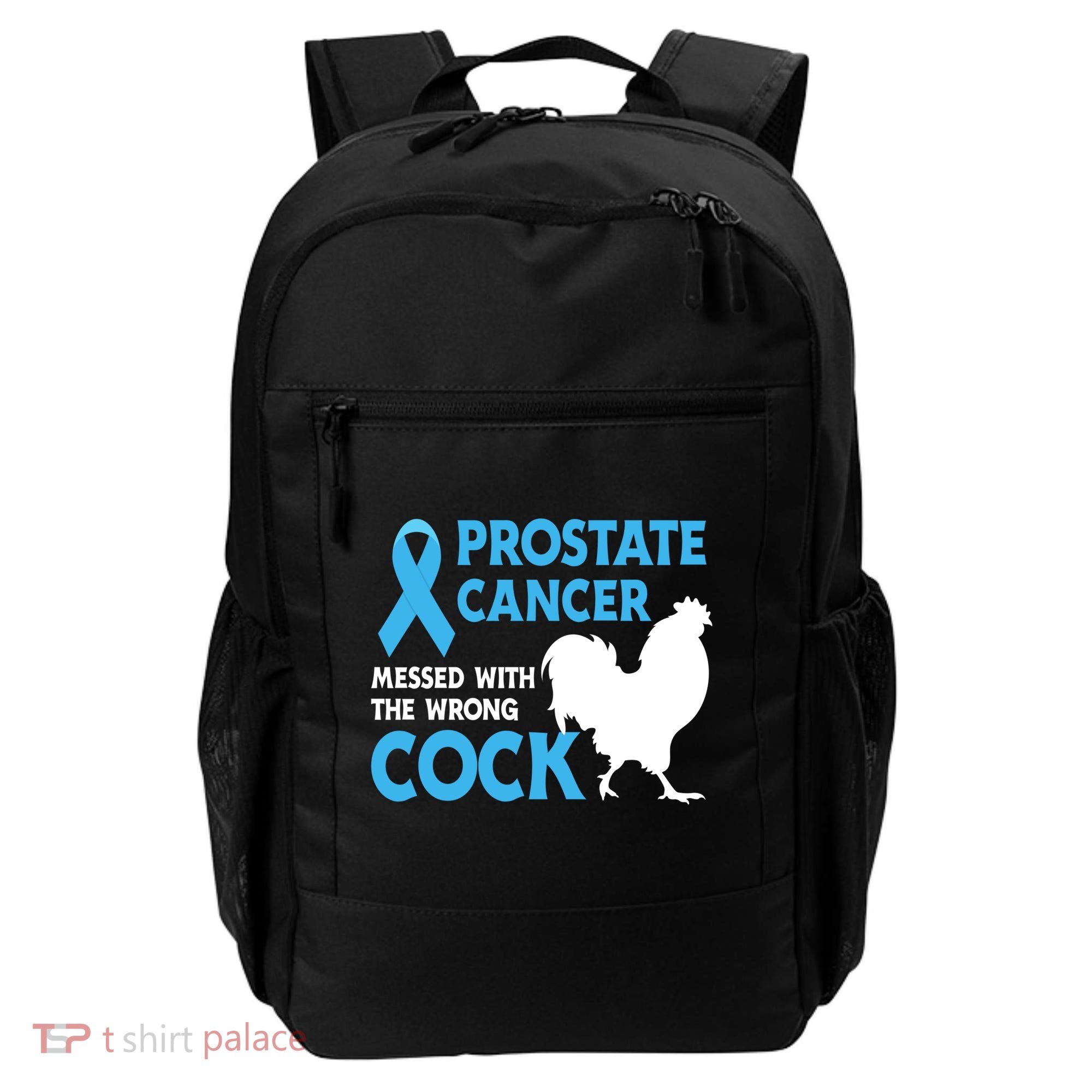 Prostate Cancer Messed With The Wrong Cock Cancer Awareness Gift Backpack