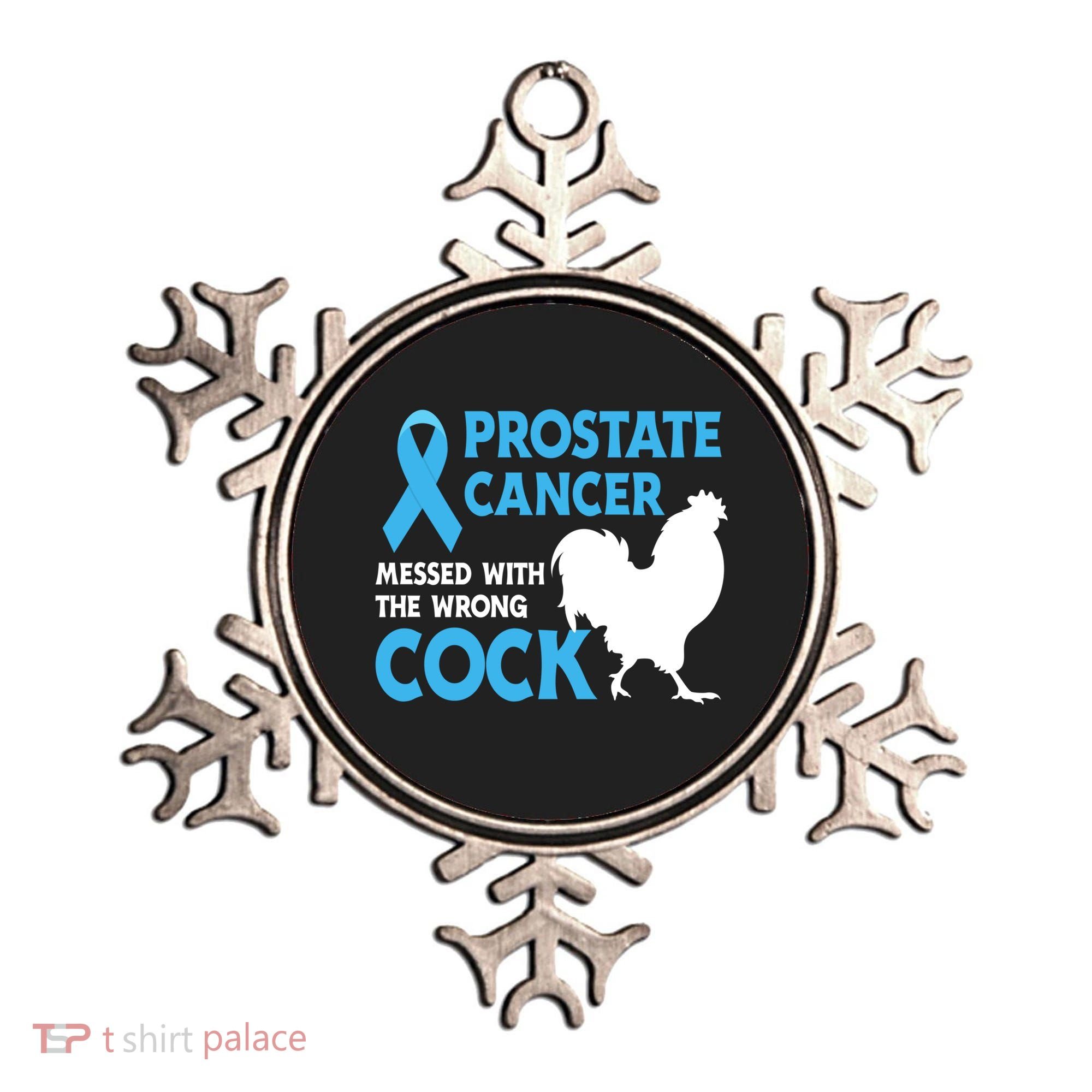 Prostate Cancer Messed With The Wrong Cock Cancer Awareness Gift Ornament