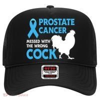Prostate Cancer Messed With The Wrong Cock Cancer Awareness Gift Hat thumb 0