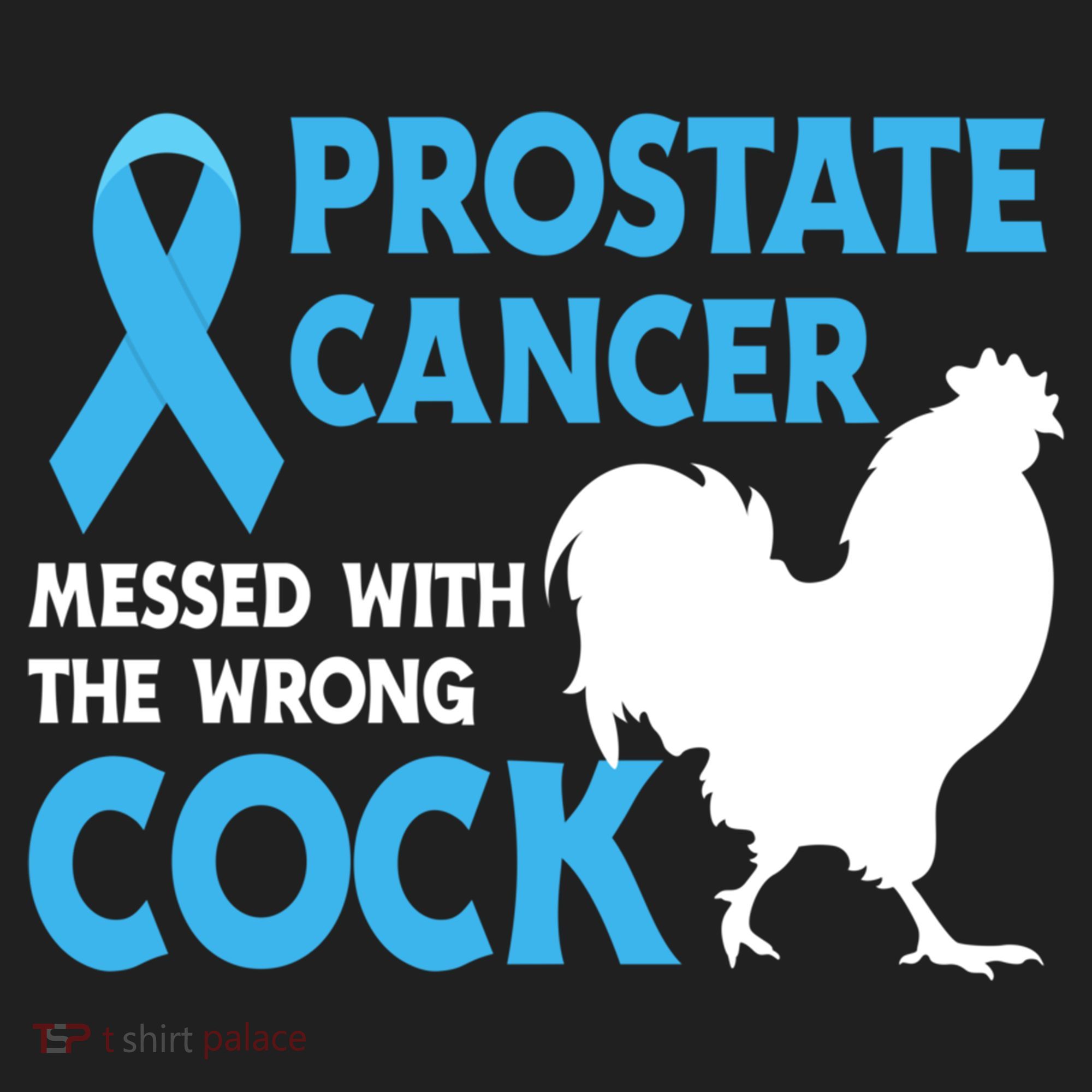 Prostate Cancer Messed With The Wrong Cock Cancer Awareness Gift Hat