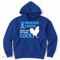 Prostate Cancer Messed With The Wrong Cock Cancer Awareness Gift Hoodie thumb 0