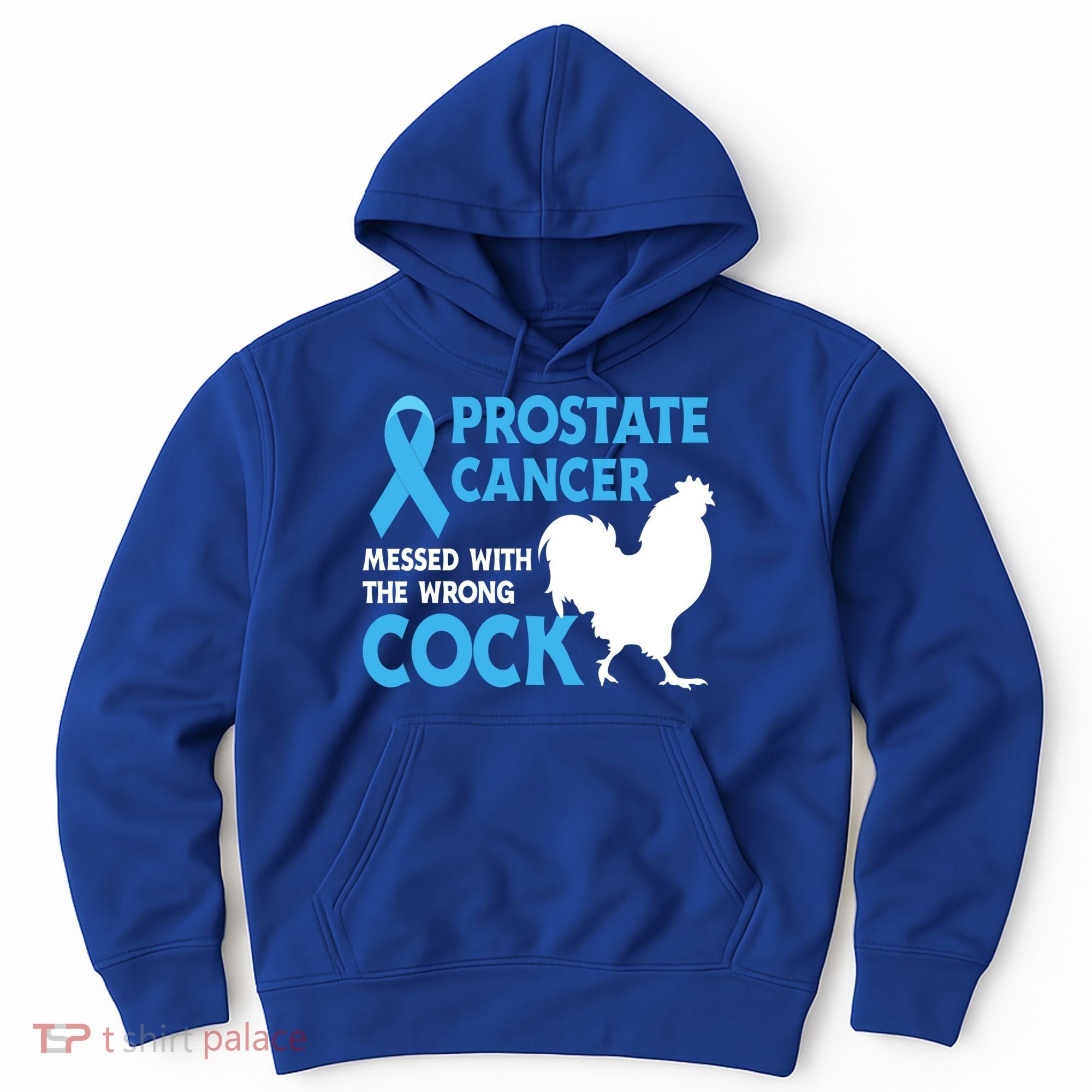 Prostate Cancer Messed With The Wrong Cock Cancer Awareness Gift Hoodie
