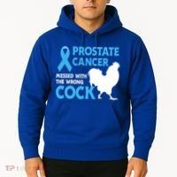 Prostate Cancer Messed With The Wrong Cock Cancer Awareness Gift Hoodie thumb 2