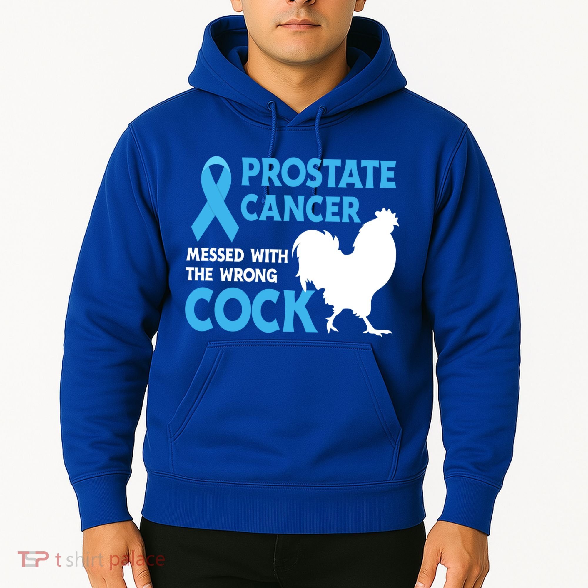 Prostate Cancer Messed With The Wrong Cock Cancer Awareness Gift Hoodie