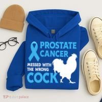 Prostate Cancer Messed With The Wrong Cock Cancer Awareness Gift Hoodie thumb 4