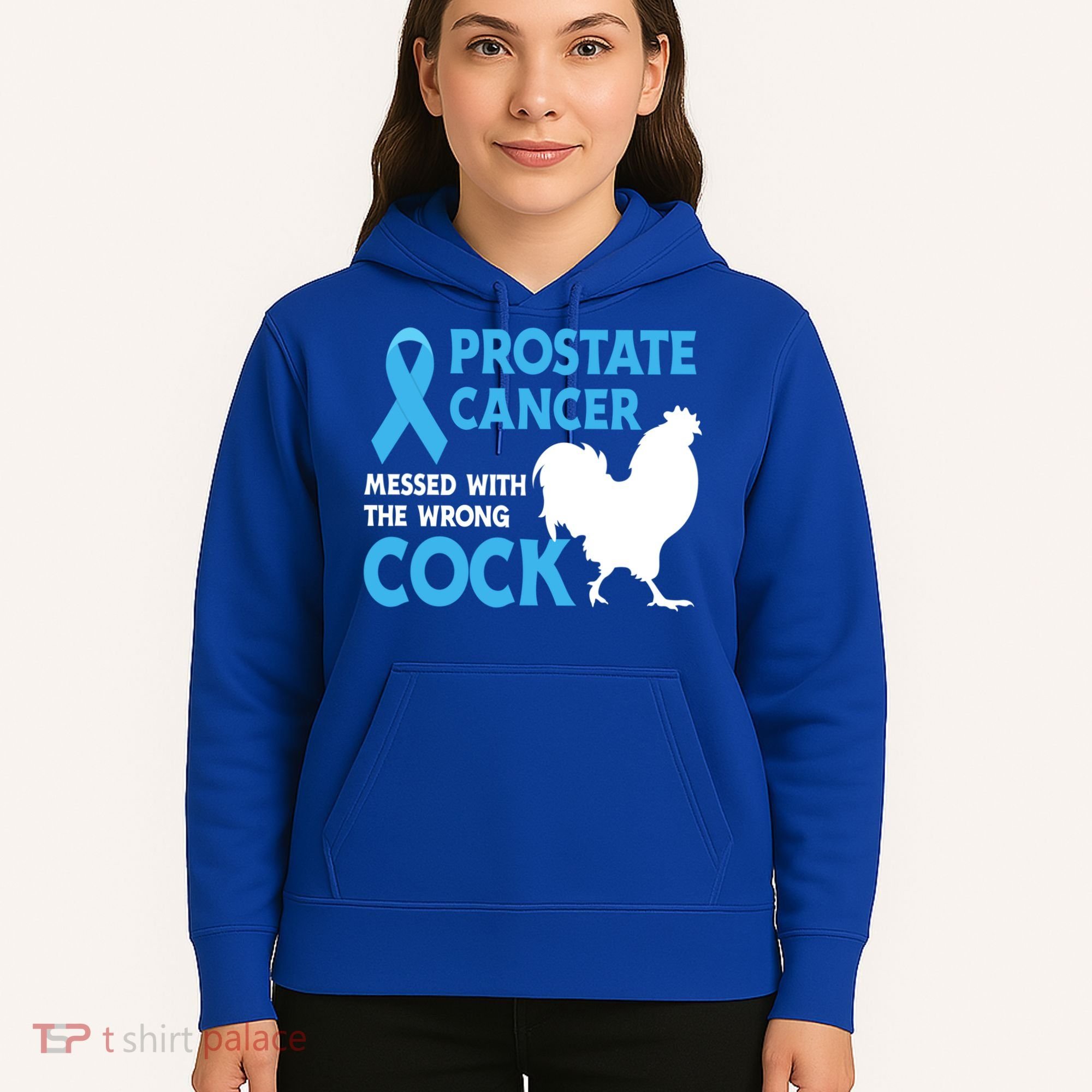 Prostate Cancer Messed With The Wrong Cock Cancer Awareness Gift Hoodie