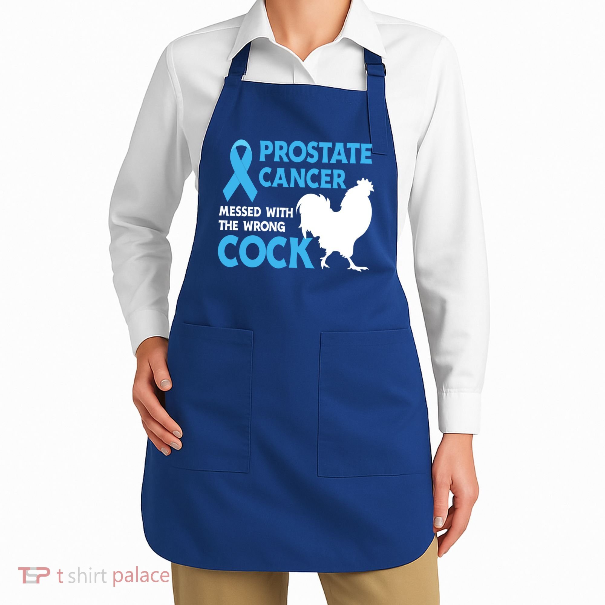Prostate Cancer Messed With The Wrong Cock Cancer Awareness Gift Apron