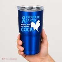 Prostate Cancer Messed With The Wrong Cock Cancer Awareness Gift Tumbler thumb 2