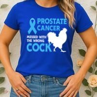 Prostate Cancer Messed With The Wrong Cock Cancer Awareness Gift Women's T-Shirt thumb 2