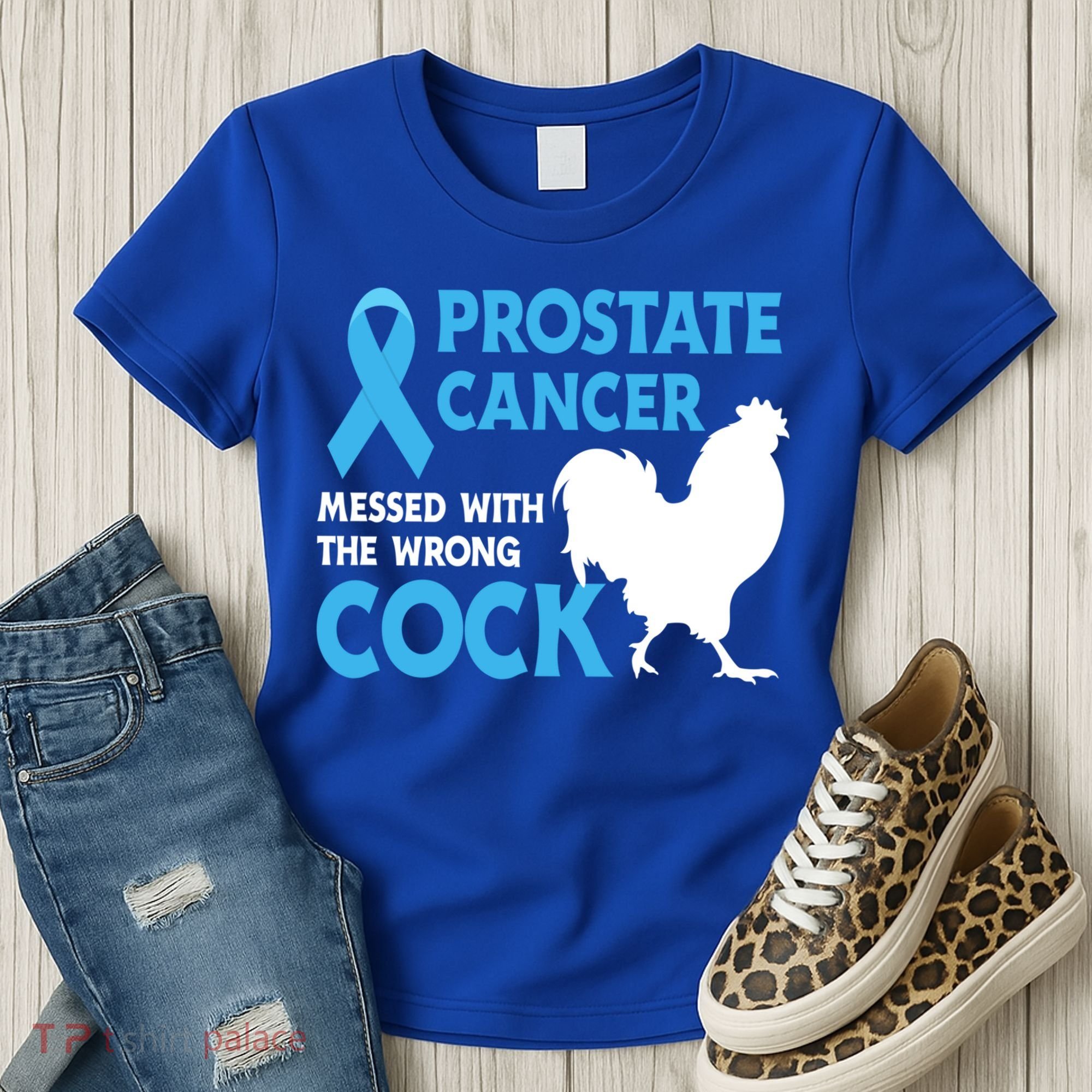 Prostate Cancer Messed With The Wrong Cock Cancer Awareness Gift Women's T-Shirt