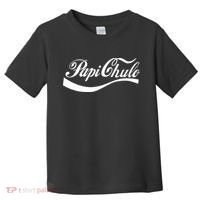 Papi Chulo Mexican Dad Father's Dad Chingon Fathers Day Toddler T-Shirt thumb 0