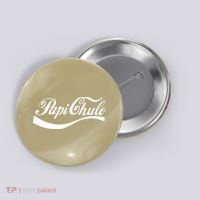 Papi Chulo Mexican Dad Father's Dad Chingon Fathers Day Button thumb 0