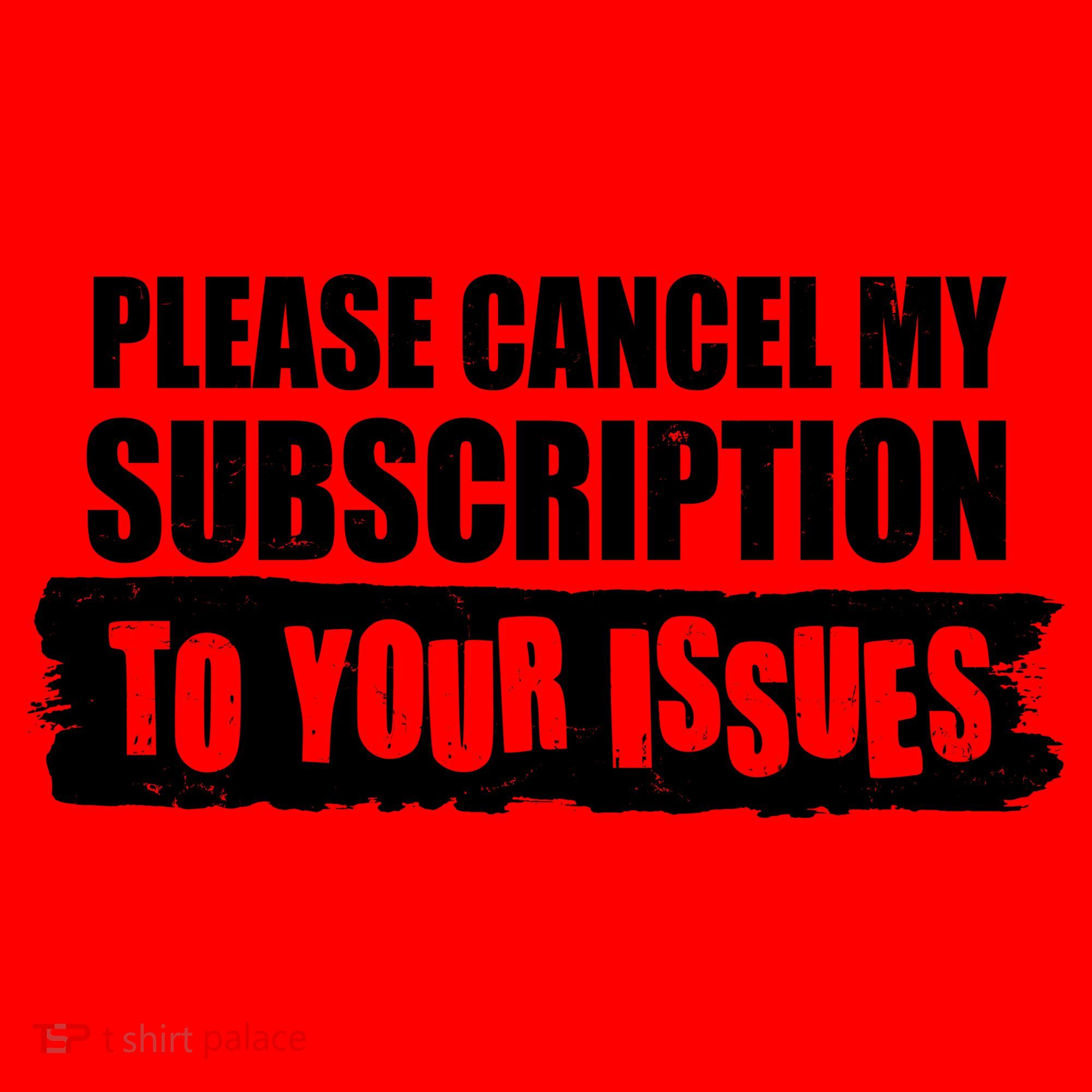 Please Cancel My Subscription To Your Issues Santa Hat