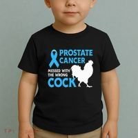 Prostate Cancer Messed With The Wrong Cock Cancer Awareness Toddler T-Shirt thumb 2