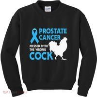 Prostate Cancer Messed With The Wrong Cock Cancer Awareness Kids Sweatshirt thumb 0
