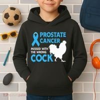 Prostate Cancer Messed With The Wrong Cock Cancer Awareness Kids Hoodie thumb 2
