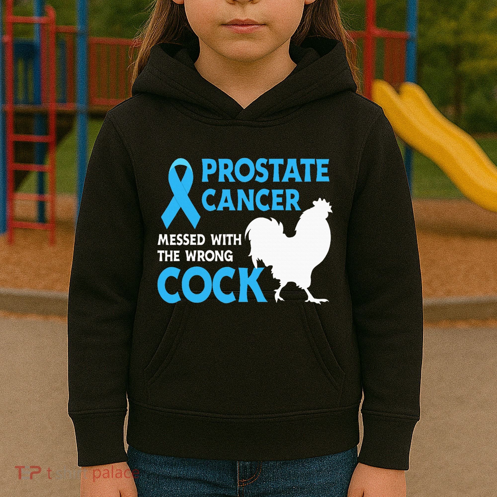 Prostate Cancer Messed With The Wrong Cock Cancer Awareness Kids Hoodie