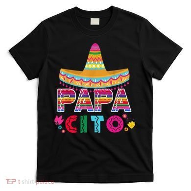 Papa Cito Mexican Cinco De Mayo T-Shirt