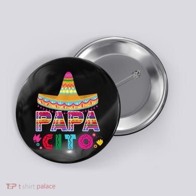 Papa Cito Mexican Cinco De Mayo Button