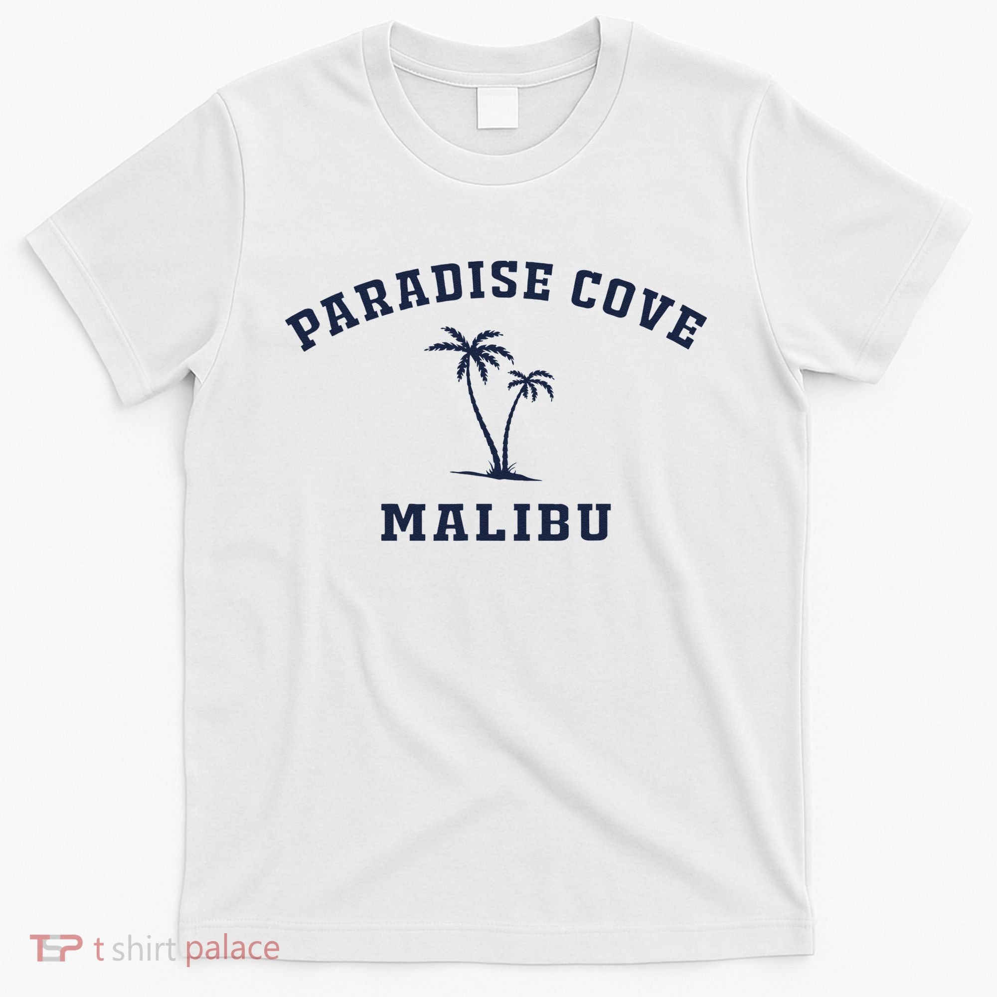 Paradise Cove Malibu Paradise Cove Beach CA California T-Shirt