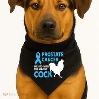Prostate Cancer Messed With The Wrong Cock Cancer Awareness USA-Made Doggie Bandana thumb 1