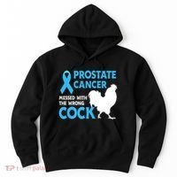 Prostate Cancer Messed With The Wrong Cock Cancer Awareness Hoodie thumb 0
