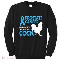 Prostate Cancer Messed With The Wrong Cock Cancer Awareness Sweatshirt thumb 0