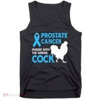 Prostate Cancer Messed With The Wrong Cock Cancer Awareness Tank Top thumb 0